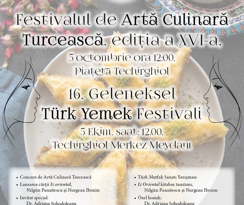 Savoarea bucătăriei turcești la Festivalul de Artă Culinară Turcească 2024, Techirghiol